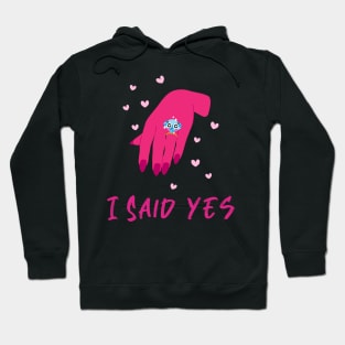 I said YES! Hoodie